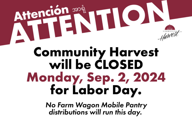 Community Harvest Closed Sep. 2, 2024 in Observance of Labor Day