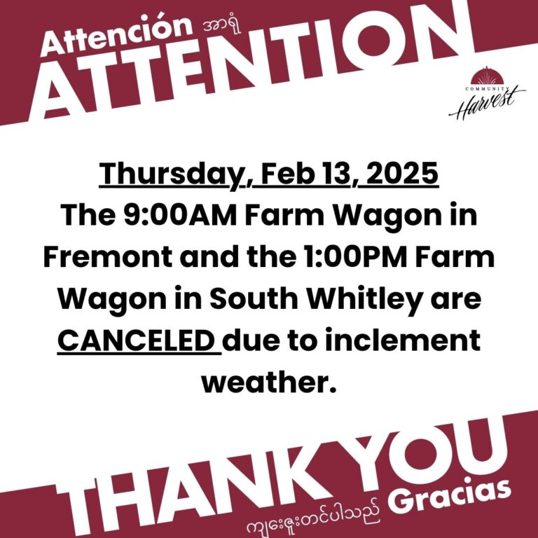 Community Harvest Farm Wagons, Thursday 2/13/2025 are CANCELED Due to INCLEMENT WEATHER. (Fremont and South Whitley).